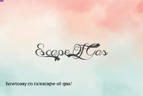 Escape Of Gas