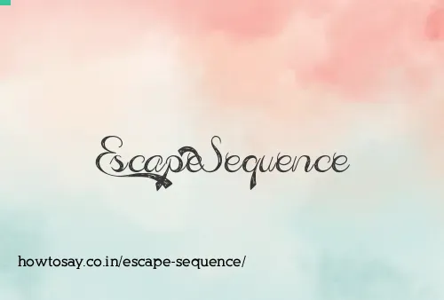 Escape Sequence