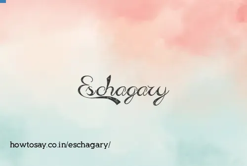 Eschagary