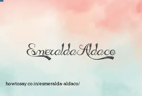 Esmeralda Aldaco