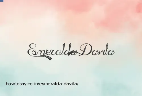 Esmeralda Davila