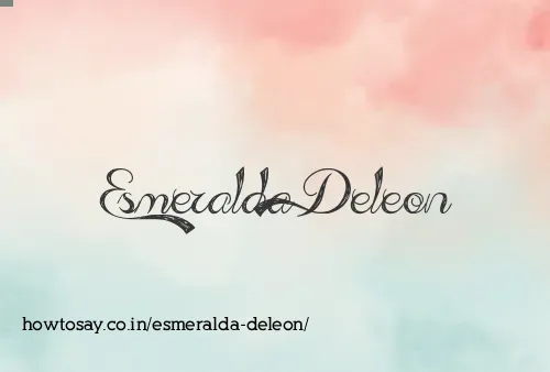 Esmeralda Deleon