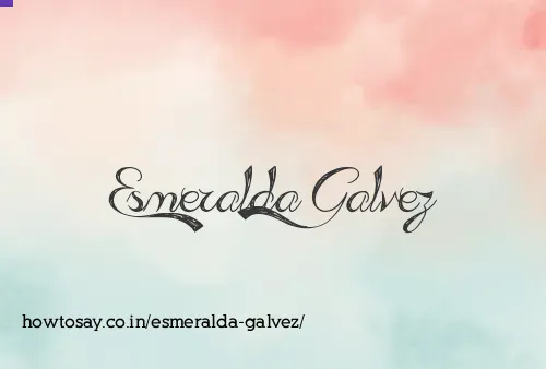 Esmeralda Galvez