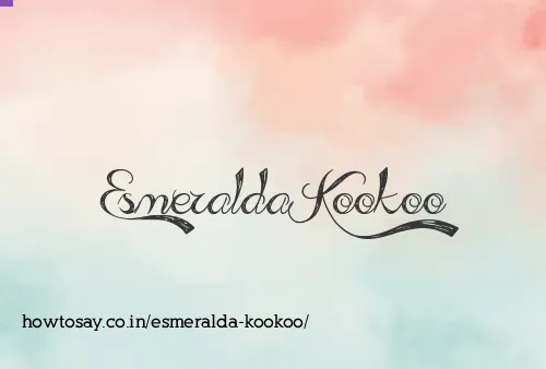 Esmeralda Kookoo