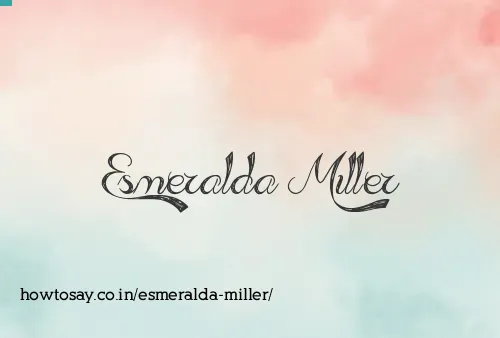 Esmeralda Miller