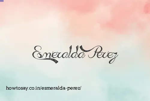 Esmeralda Perez