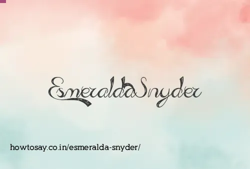Esmeralda Snyder