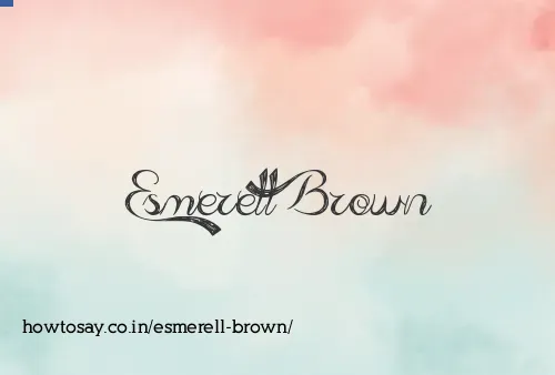 Esmerell Brown