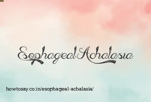 Esophageal Achalasia