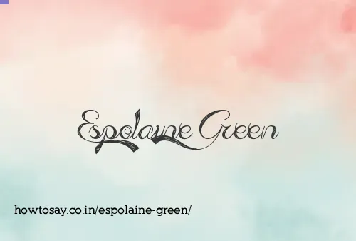 Espolaine Green