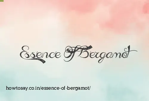 Essence Of Bergamot