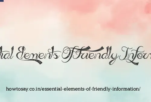 Essential Elements Of Friendly Information