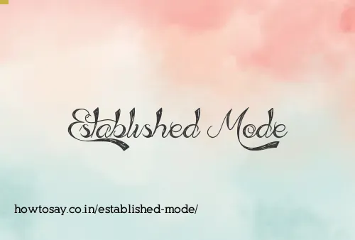 Established Mode