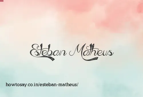 Esteban Matheus