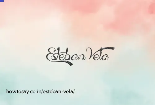 Esteban Vela