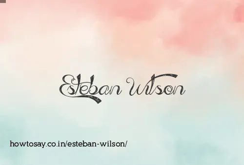 Esteban Wilson