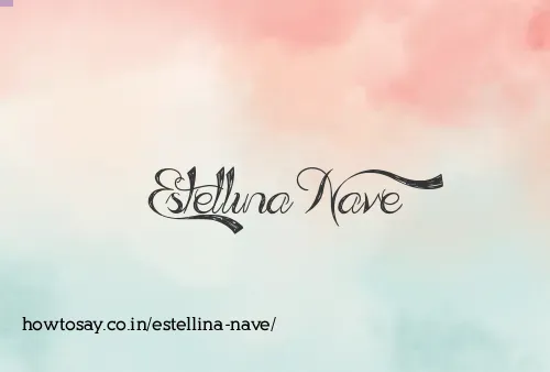 Estellina Nave