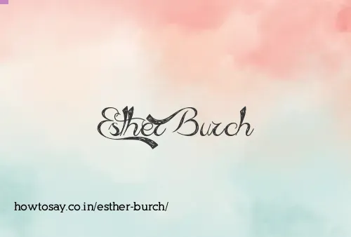 Esther Burch