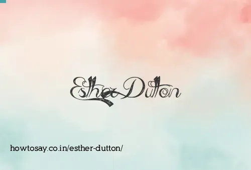 Esther Dutton
