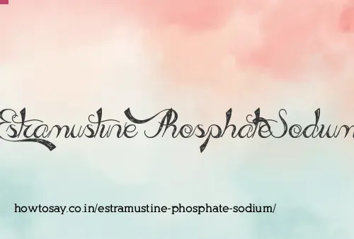 Estramustine Phosphate Sodium