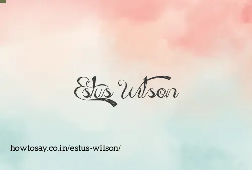 Estus Wilson