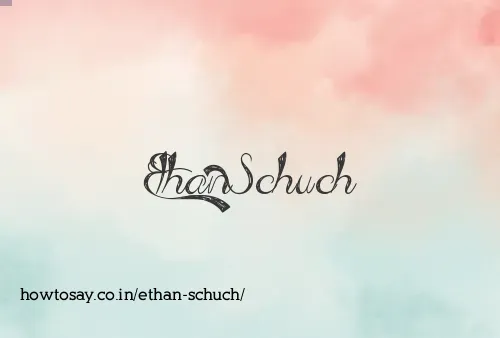 Ethan Schuch