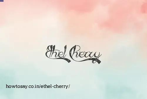 Ethel Cherry