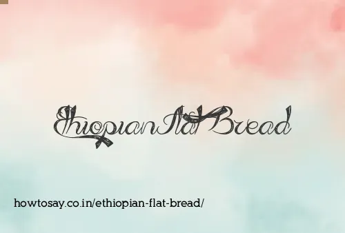 Ethiopian Flat Bread