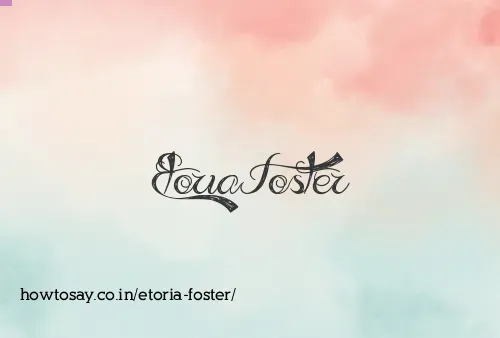 Etoria Foster