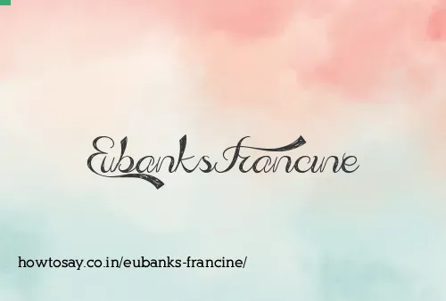 Eubanks Francine