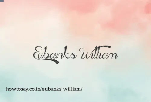 Eubanks William