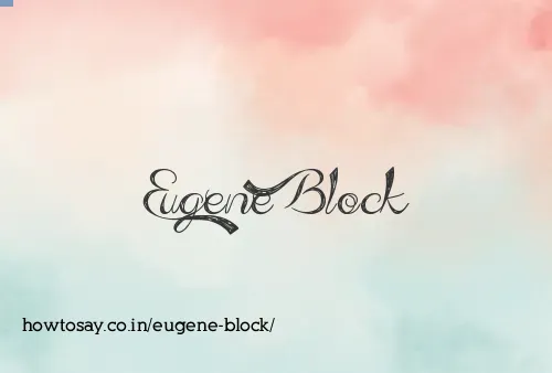 Eugene Block