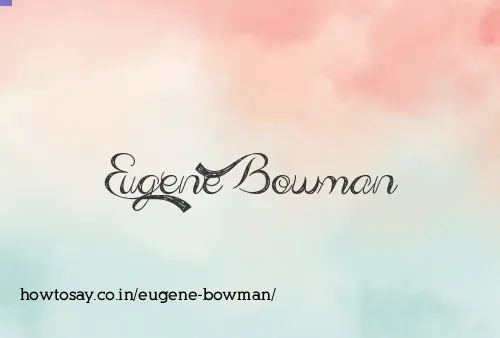 Eugene Bowman