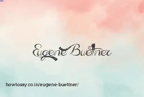 Eugene Buettner