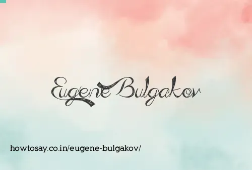Eugene Bulgakov