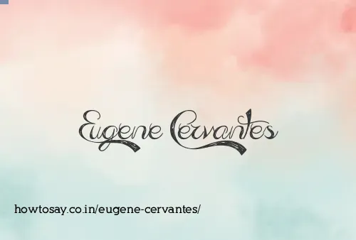 Eugene Cervantes