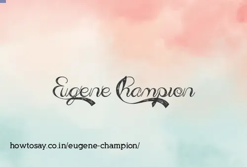 Eugene Champion