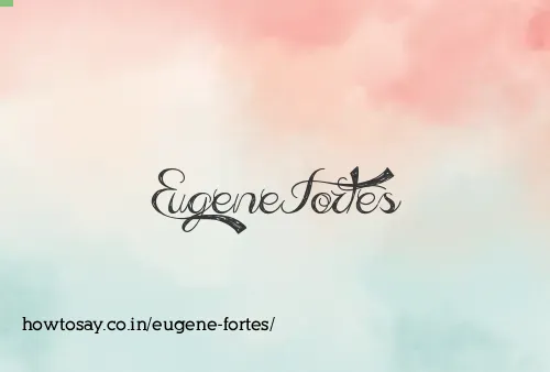 Eugene Fortes