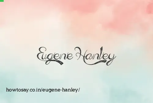 Eugene Hanley