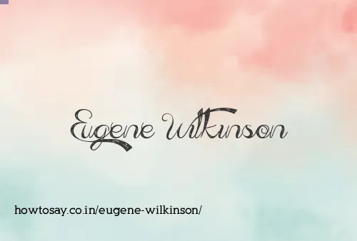 Eugene Wilkinson