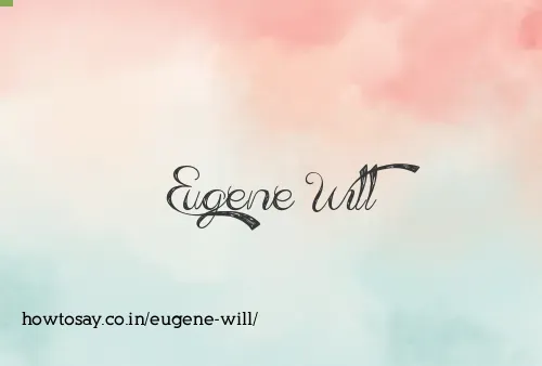 Eugene Will