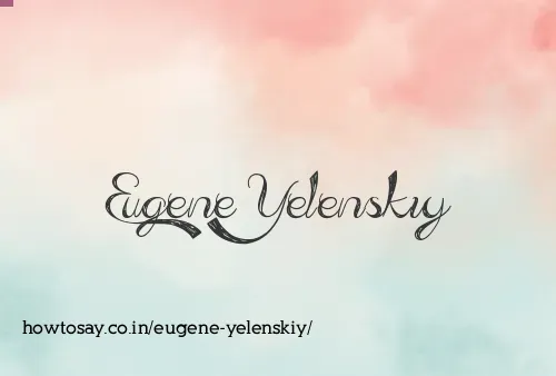 Eugene Yelenskiy