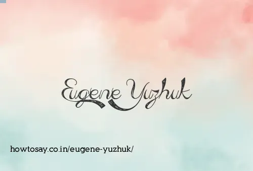 Eugene Yuzhuk