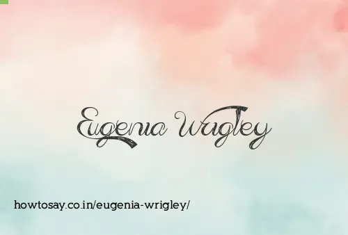 Eugenia Wrigley