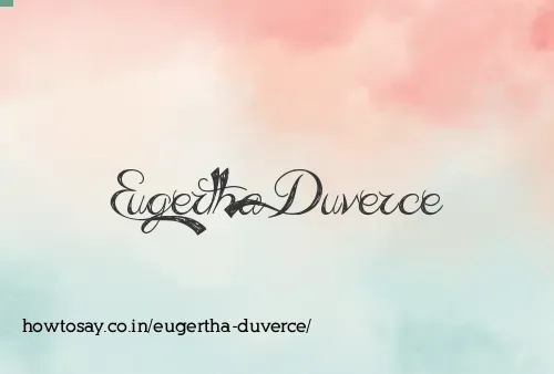 Eugertha Duverce