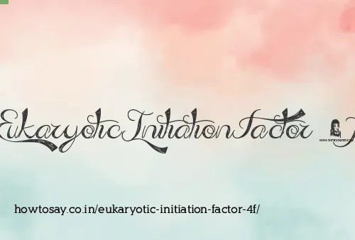 Eukaryotic Initiation Factor 4f
