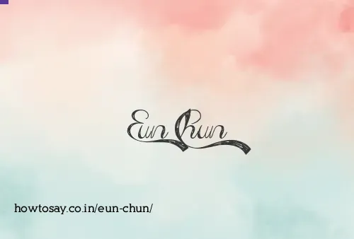 Eun Chun