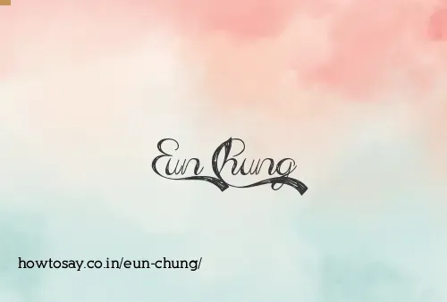 Eun Chung