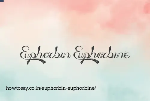 Euphorbin Euphorbine