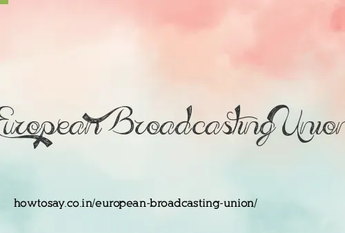 European Broadcasting Union